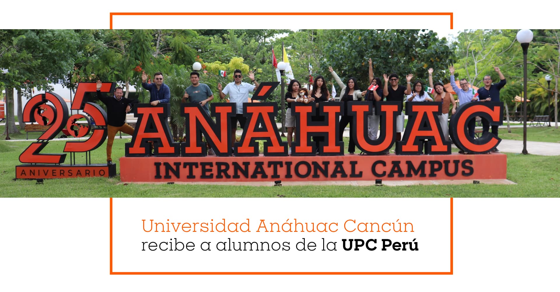 Universidad Anáhuac Cancún recibe a alumnos de la UPC Perú