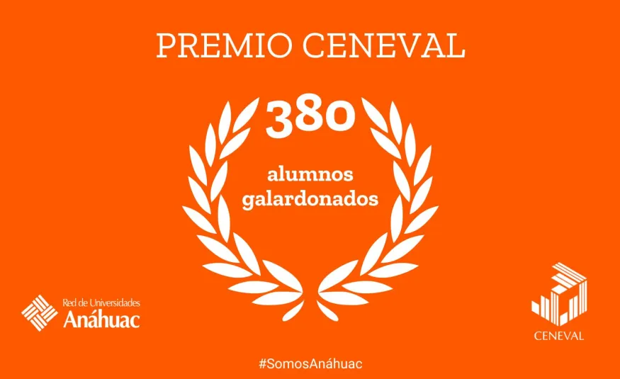 Alumnos de la Red de Universidades Anáhuac reciben Premio Ceneval al Desempeño de Excelencia
