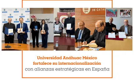 Universidad Anáhuac México fortalece su internacionalización con alianzas estratégicas en España