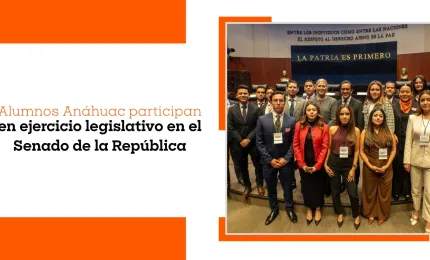 Jóvenes Anáhuac alzan la voz en el Senado de la República