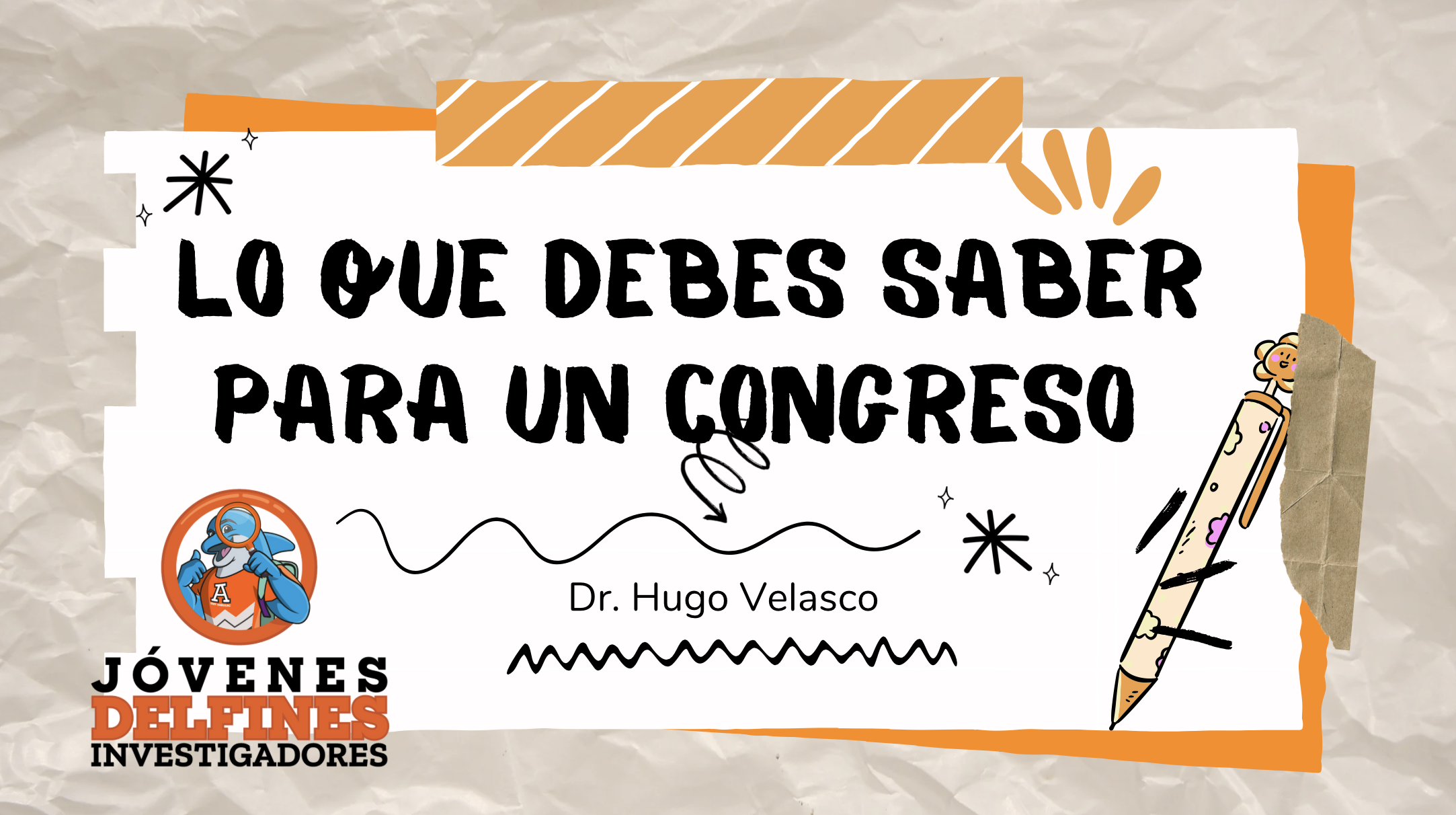 El título de la plática de socialización fue "Lo que debes saber para un congreso" por el Dr. Hugo Velasco