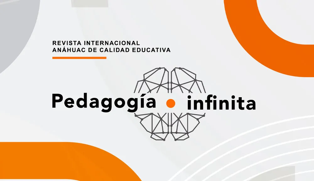 La Anáhuac presenta el primer número de Pedagogía Infinita
