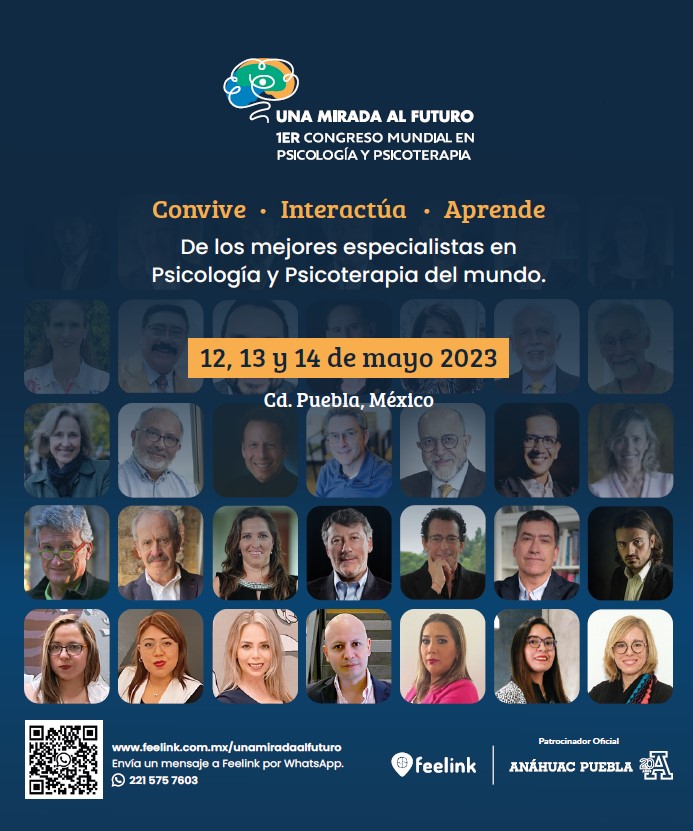 Anáhuac Puebla invita al 1er. Congreso Mundial de Psicología y Psicoterapia “Una mirada al futuro” reuniendo a las leyendas más importantes en Puebla