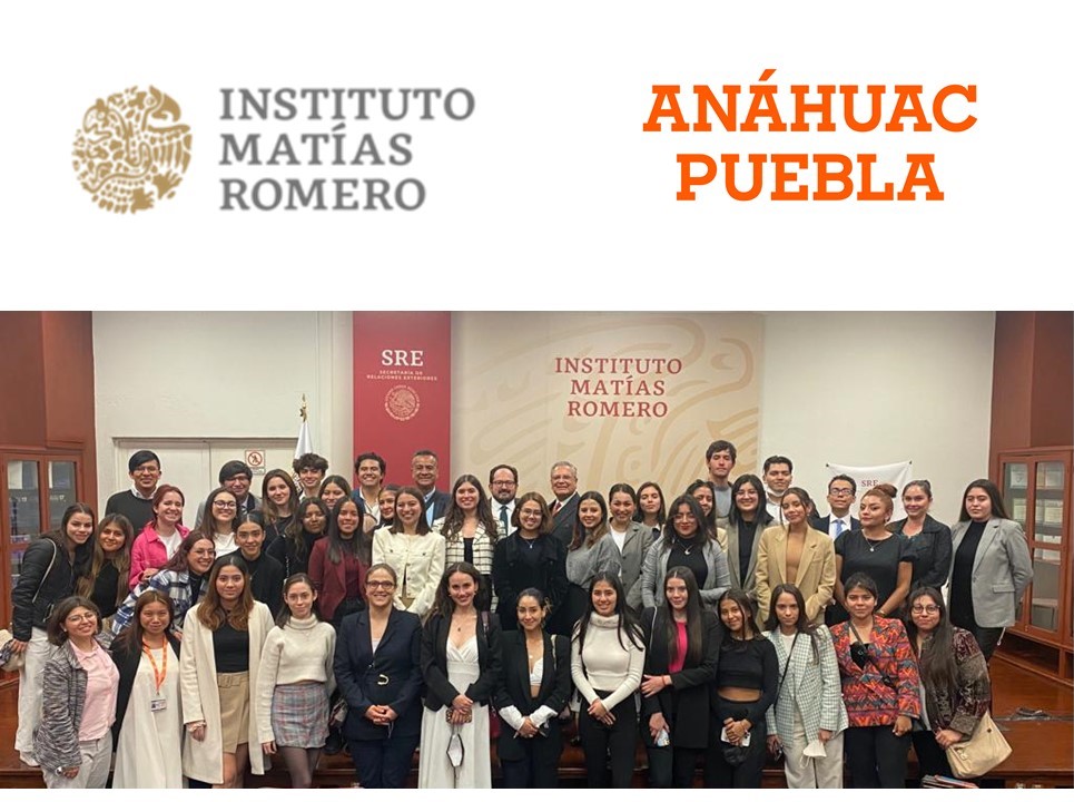 Anáhuac Puebla crea alianza a favor de la educación con el Instituto Matías Romero de la Secretaría de Relaciones Exteriores