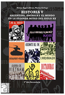 Historia V: Argentina, América y el mundo en la segunda mitad del siglo XX