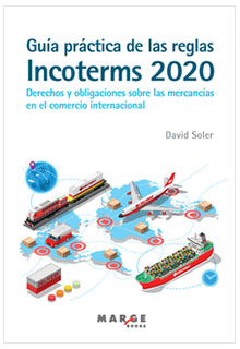 Guía práctica de las reglas Incoterms 2020: derechos y obligaciones en el comercio internacional