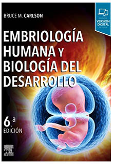 Embriología humana y biología del desarrollo.