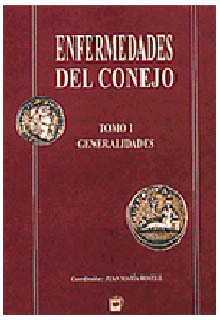 Enfermedades del conejo. Tomo I, Generalidades.