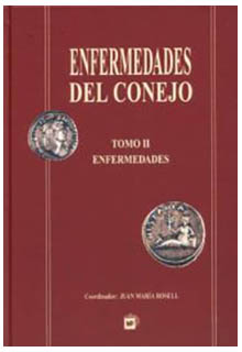 Enfermedades del conejo. Tomo II, Enfermedades.