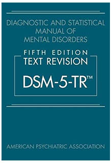 Diagnostic and statistical manual of mental disorders DSM-5-TR.