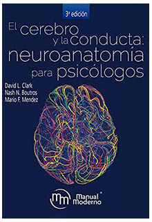 El cerebro y la conducta: neuroanatomía para psicólogos.