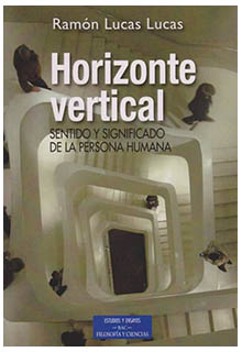 Horizonte vertical sentido y significado de la persona humana.