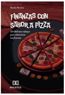 Finanzas con Sabor a Pizza: Un Delicioso Enfoque para Administrar Tus Finanzas