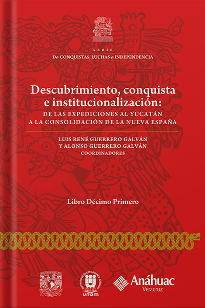 Descubrimiento, conquista e institucionalización