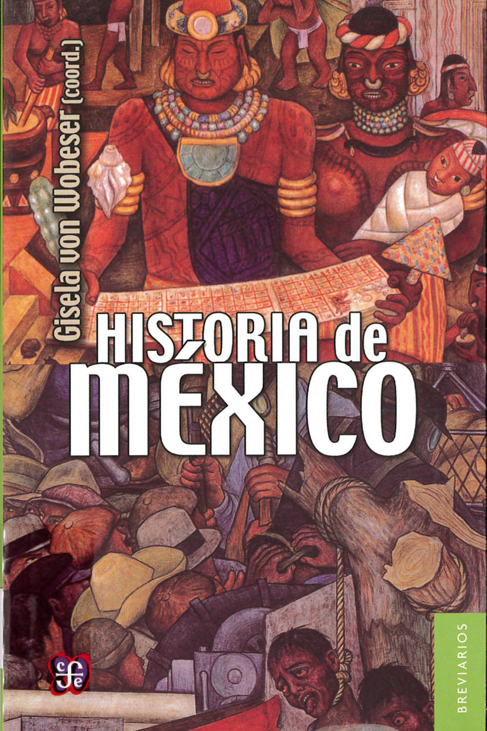 5 / 10 - F1232 W62 2014 Historia de México
FCE, México 2014 5 / 10 - F1232 W62 2014 Historia de México
FCE, México 2014