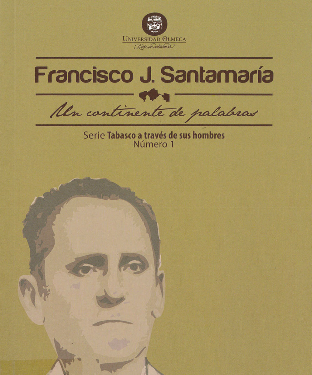 1 / 8 - PC4831 G88 Francisco J. Santamaría: Un continente de palabras, Ariel Gutiérrez Valencia 1 / 8 - PC4831 G88 Francisco J. Santamaría: Un continente de palabras, Ariel Gutiérrez Valencia