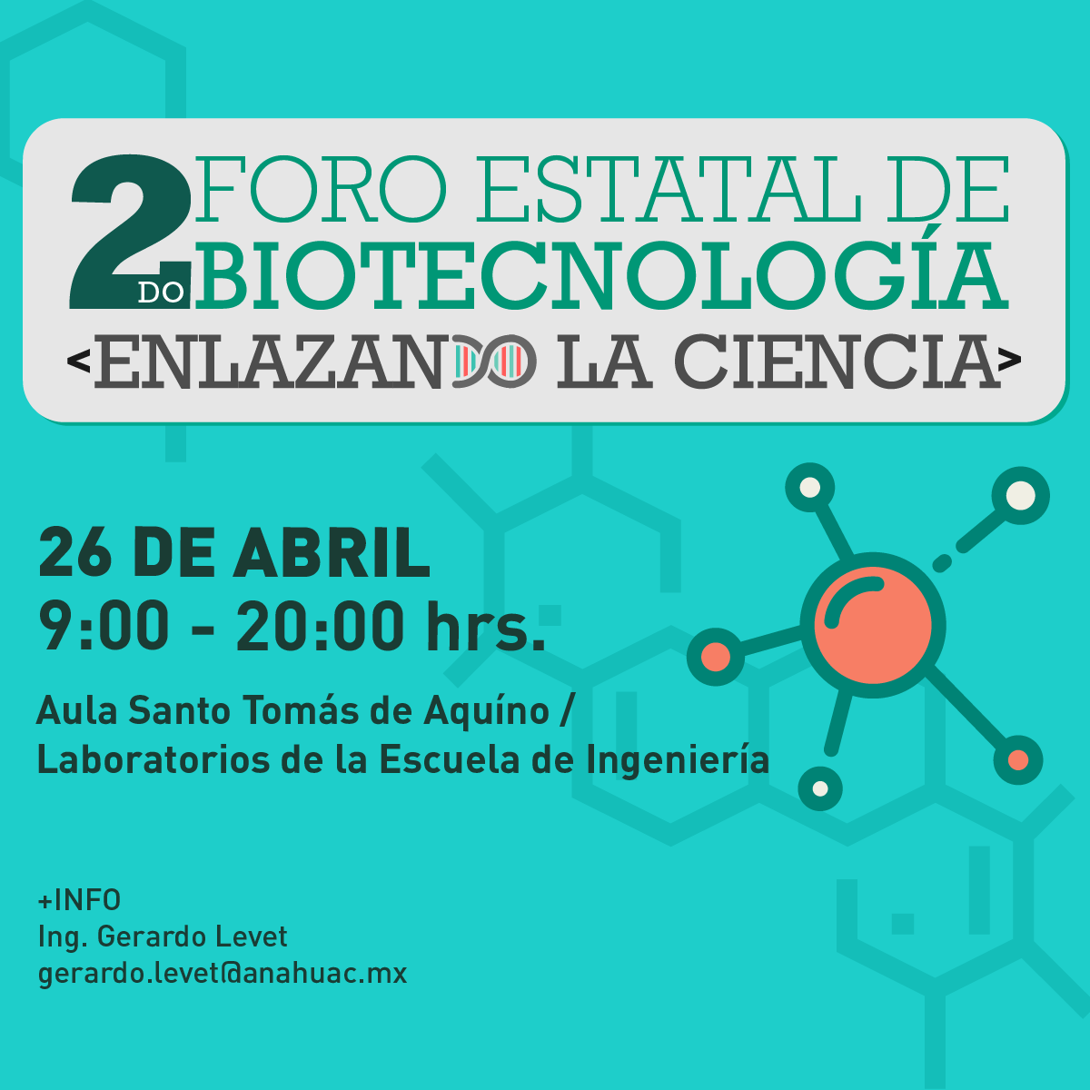 2do Foro Estatal de Biotecnología: Enlazando la Ciencia 2do Foro Estatal de Biotecnología: Enlazando la Ciencia