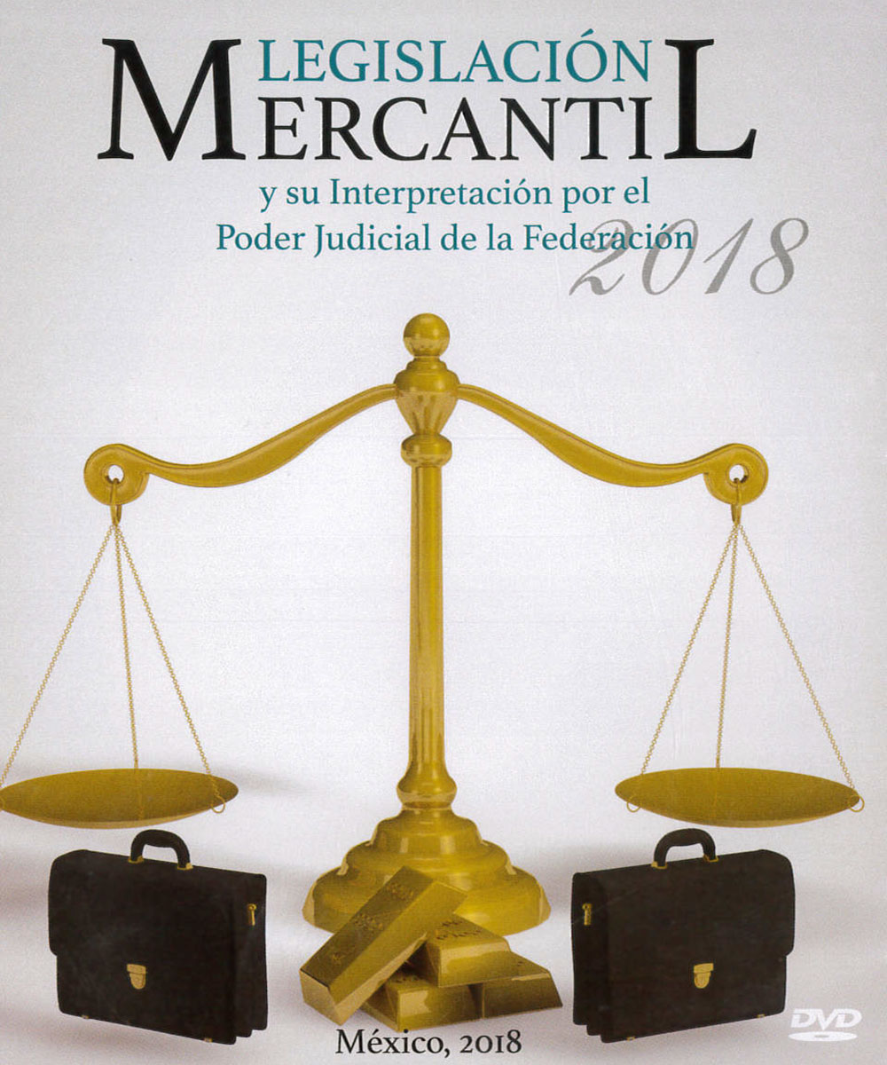 7 / 9 - KGF1059 L44 2018 Legislación Mercantil - Suprema Corte de Justicia, México 2018 7 / 9 - KGF1059 L44 2018 Legislación Mercantil - Suprema Corte de Justicia, México 2018