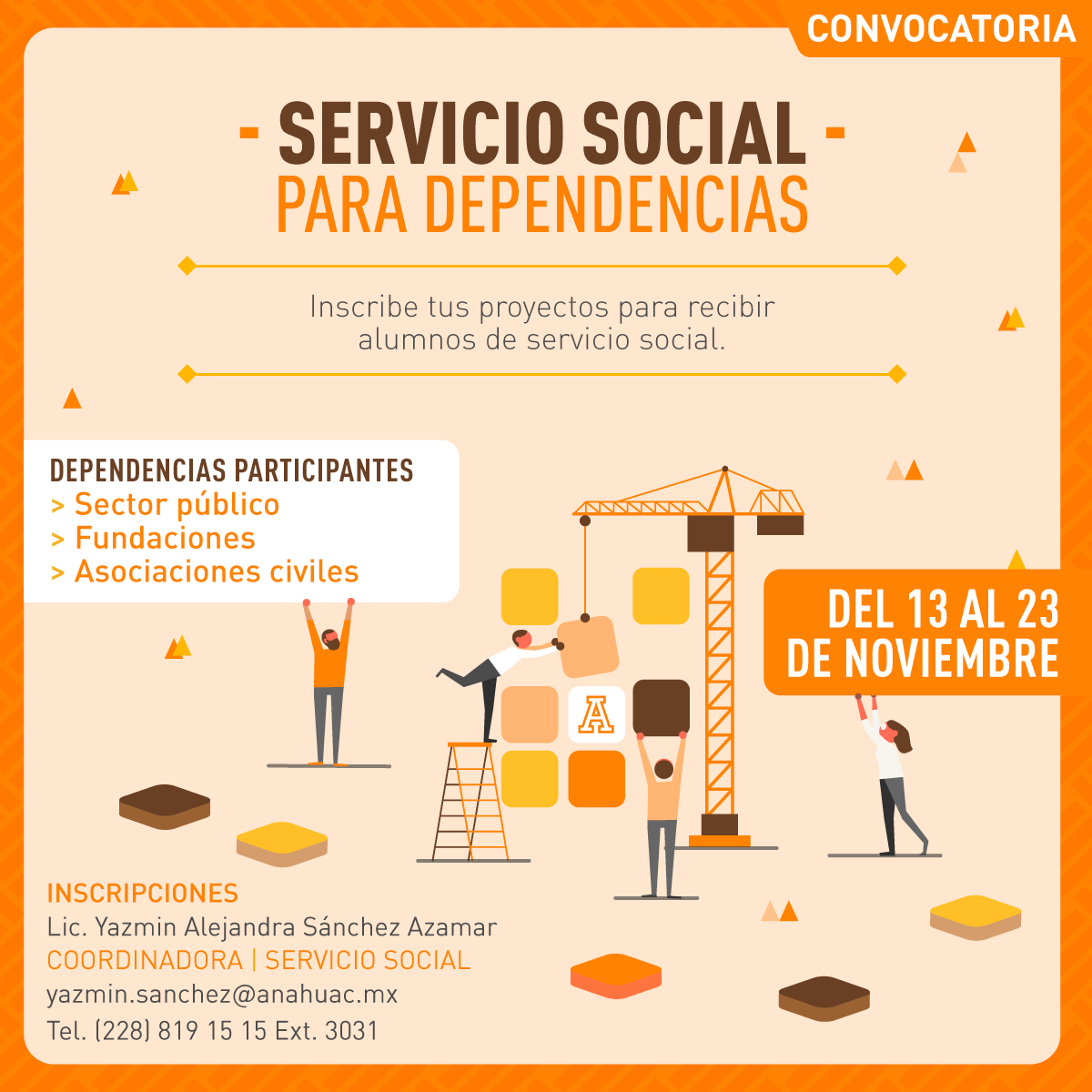 Convocatoria de Servicio Social para Dependencias Convocatoria de Servicio Social para Dependencias