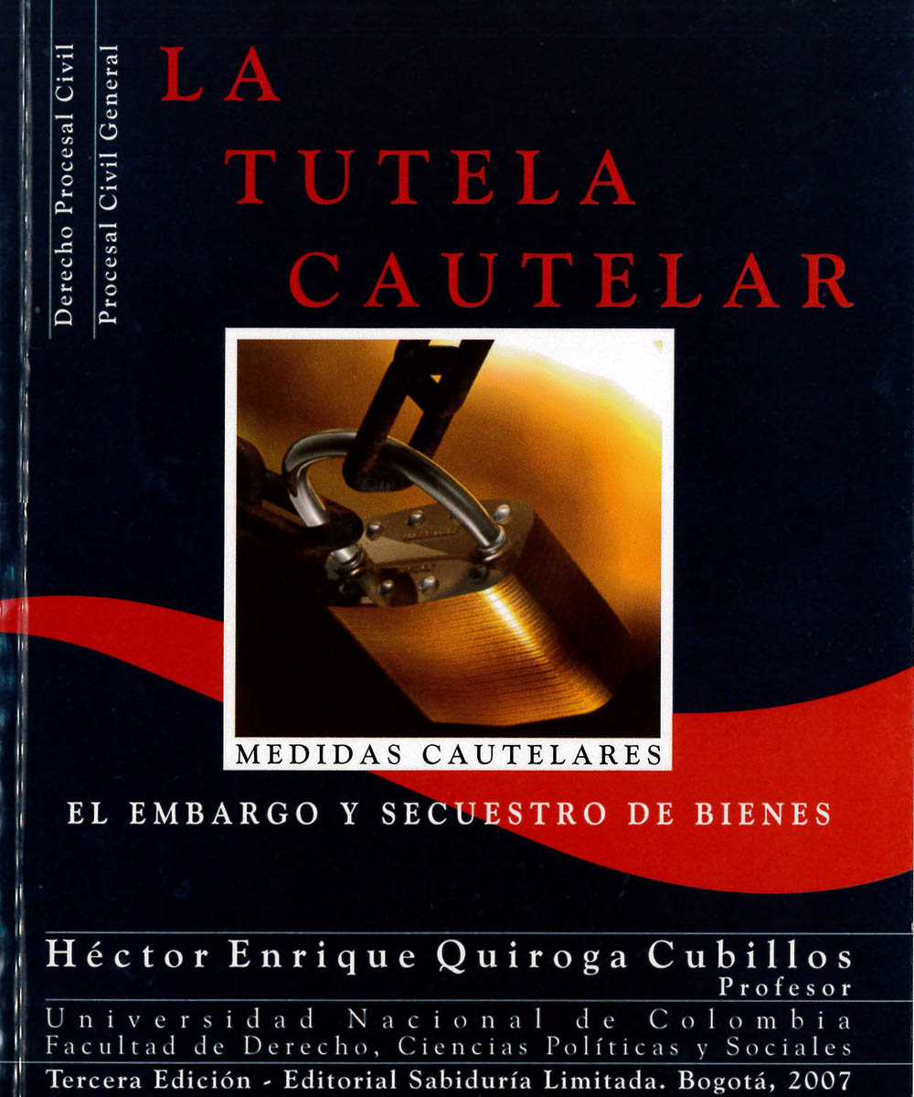 7 / 10 - KHH2587 Q85 LA TUTELA CAUTELAR, HÉCTOR ENRIQUE QUIROGA CUBILLOS - SABIDURÍA LIMITADA,