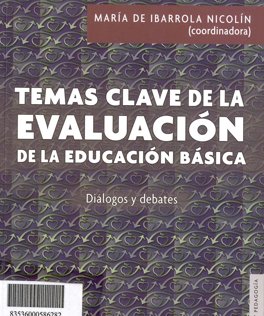 7 / 9 - LB2838 I23 Temas clave de la evaluación de la educación básica - FCE e INEE, México