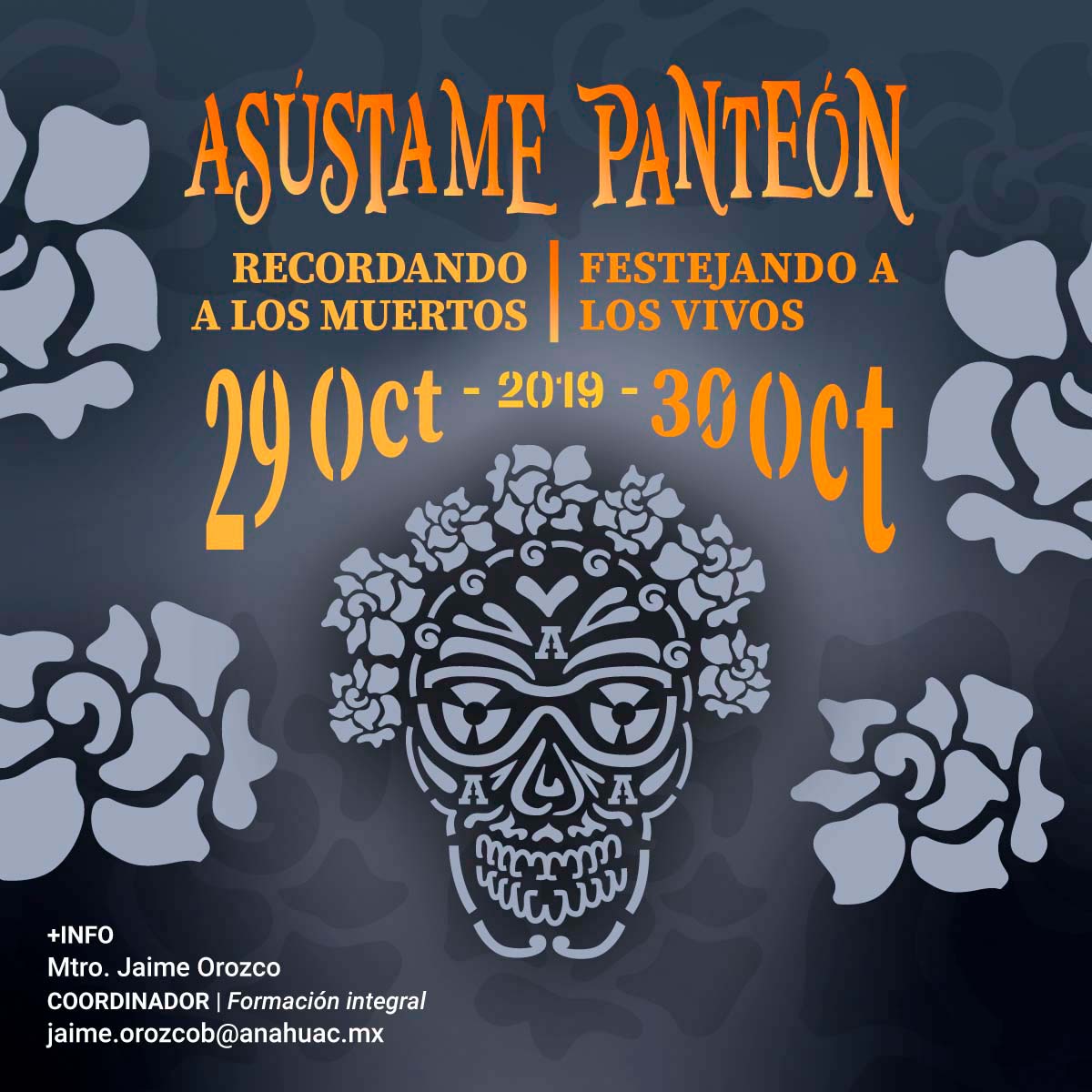 ¡Asústame Panteón! Recordando a los Muertos, Festejando a los Vivos ¡Asústame Panteón! Recordando a los Muertos, Festejando a los Vivos