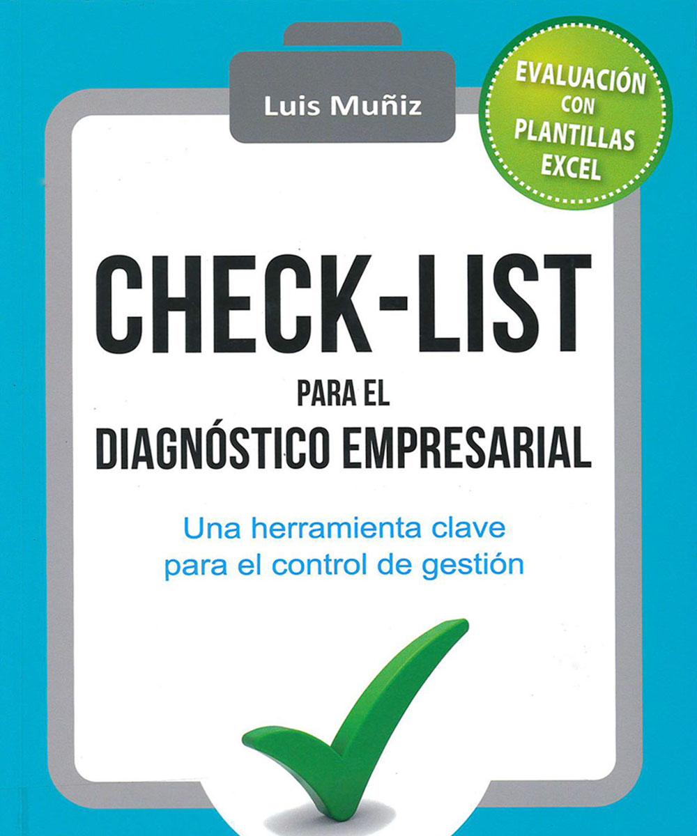 3 / 8 - HG4026 M85 Check-list para El Diagnóstico Empresarial, Luis Muñiz - PROFIT, España 2017 3 / 8 - HG4026 M85 Check-list para El Diagnóstico Empresarial, Luis Muñiz - PROFIT, España 2017