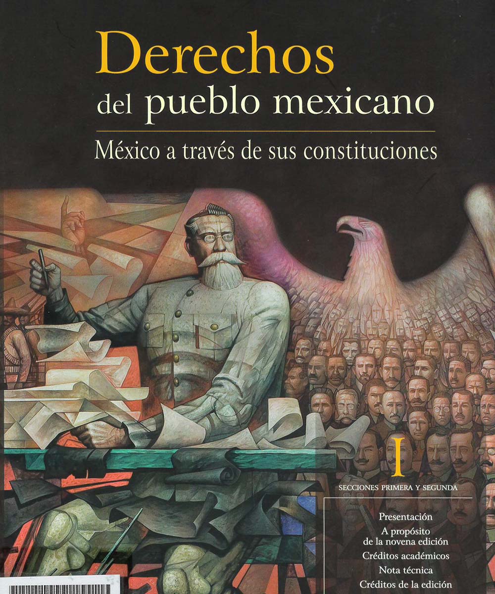 1 / 7 - KGF2919.A17D472016 Derechos del pueblo mexicano. México a través de sus constituciones 1 / 7 - KGF2919.A17D472016 Derechos del pueblo mexicano. México a través de sus constituciones