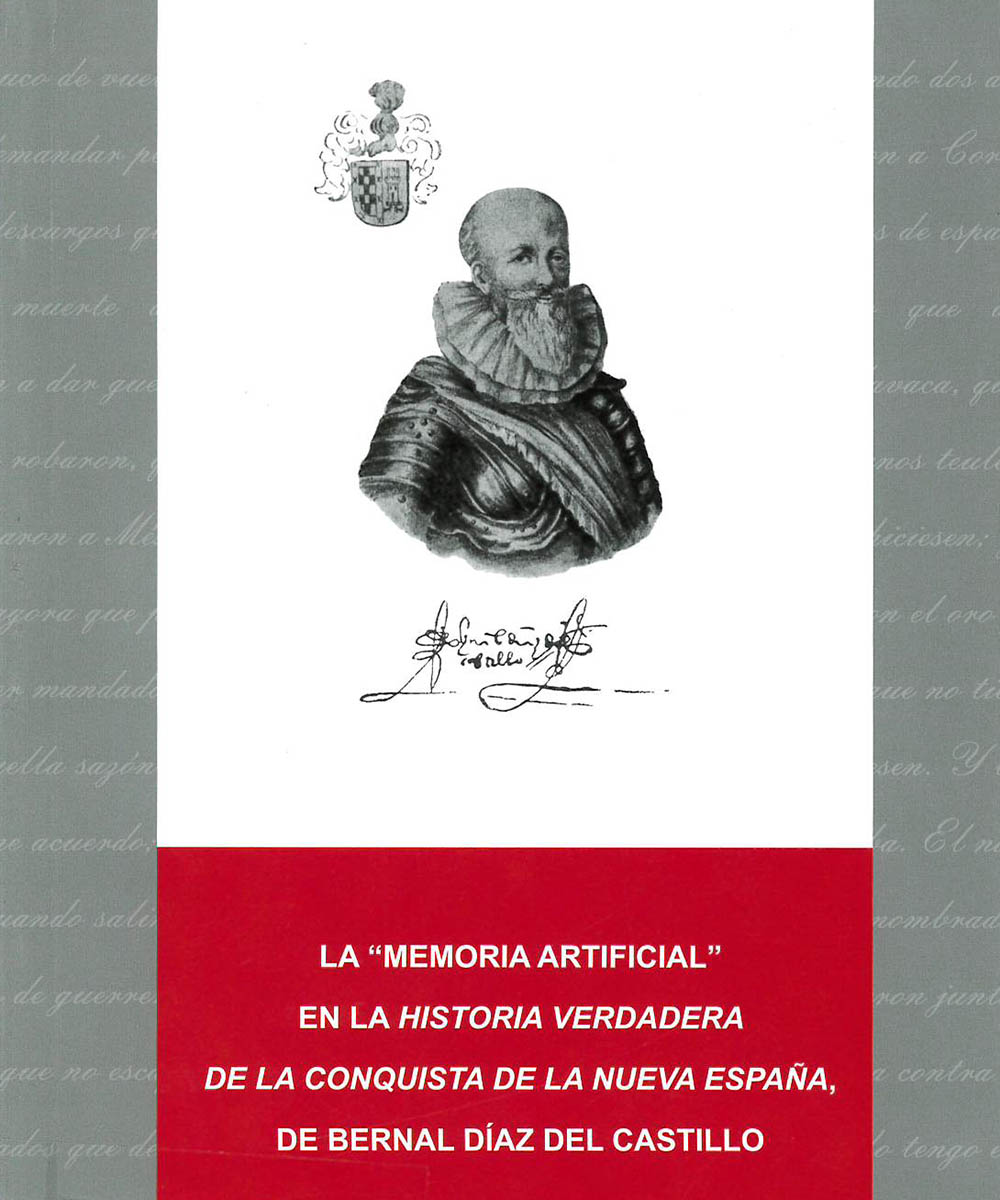 4 / 7 - F1230 G88 La memoria artificial en la Historia verdadera de la conquista de la Nueva 4 / 7 - F1230 G88 La memoria artificial en la Historia verdadera de la conquista de la Nueva