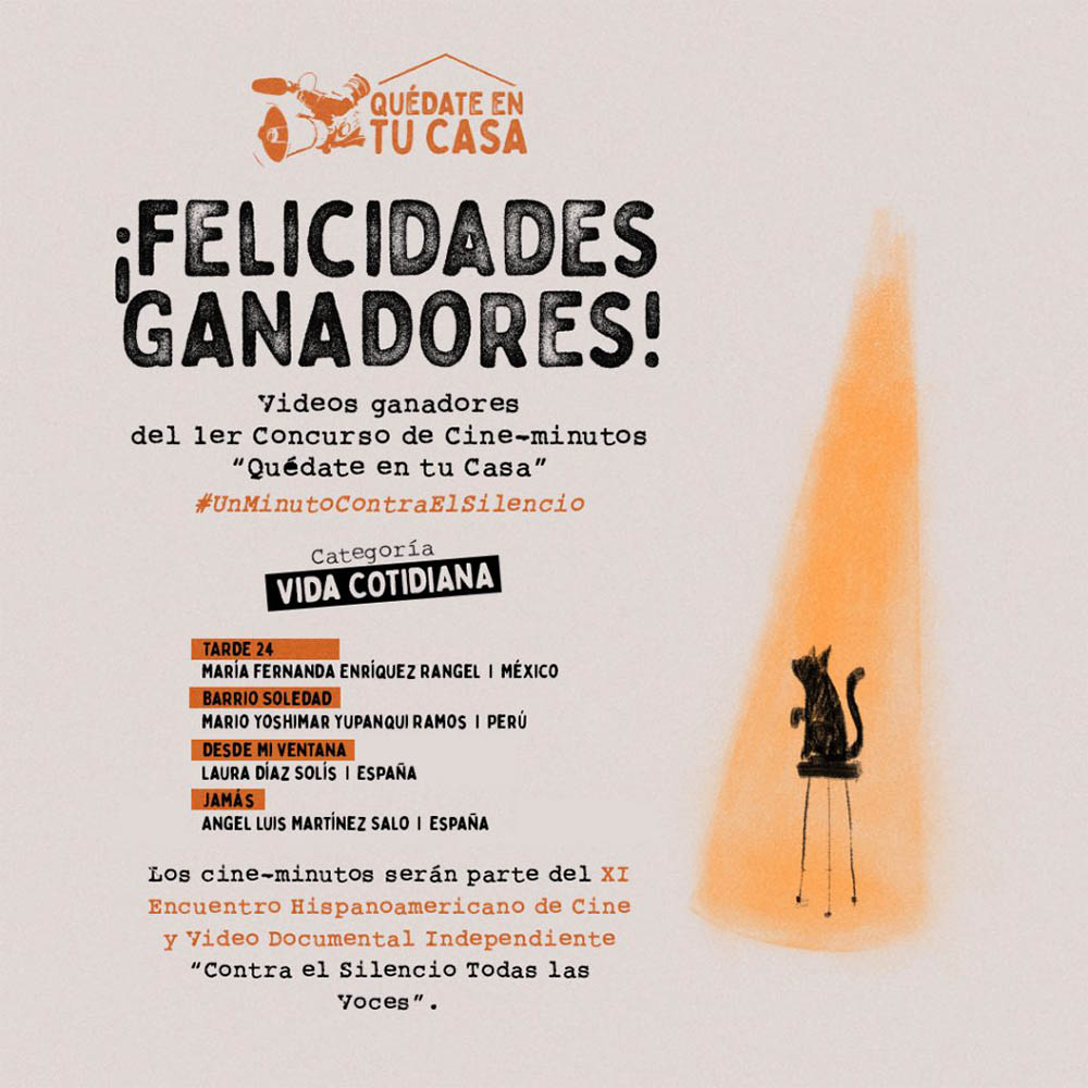 2 / 2 - Ganadores del concurso de Cine-minutos “Quédate en tu casa”. 2 / 2 - Ganadores del concurso de Cine-minutos “Quédate en tu casa”.