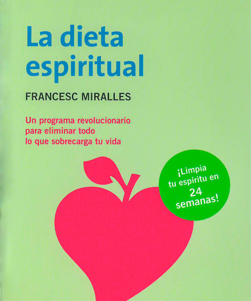 2 / 6 - BF535 M57 La dieta espiritual, Francesc Miralles - Grijalbo, México 2013 2 / 6 - BF535 M57 La dieta espiritual, Francesc Miralles - Grijalbo, México 2013