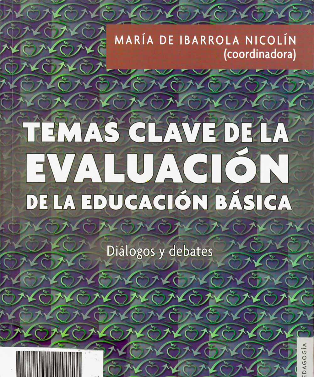 4 / 6 - LB2838 I23 Temas clave de la evaluación de la de la Educación Básica - Fondo de Cultura 4 / 6 - LB2838 I23 Temas clave de la evaluación de la de la Educación Básica - Fondo de Cultura