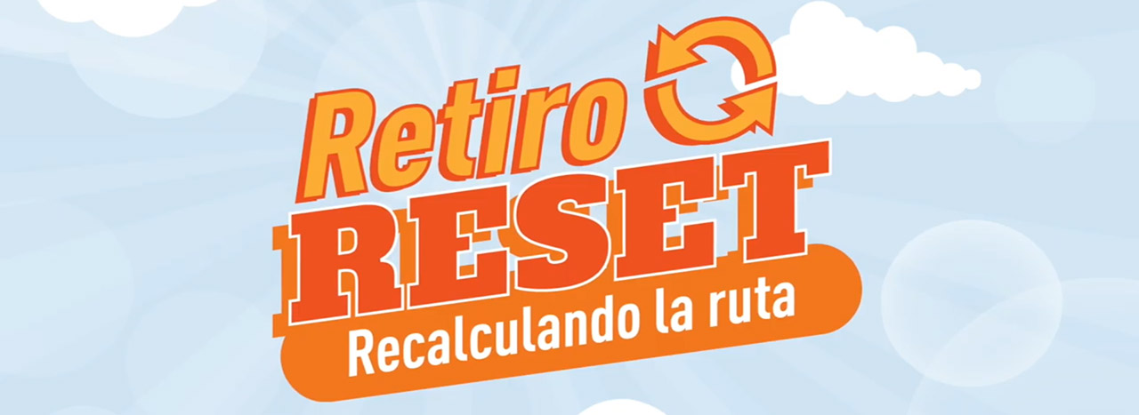 Retiro Reset: Es Momento de Recalcular la Ruta