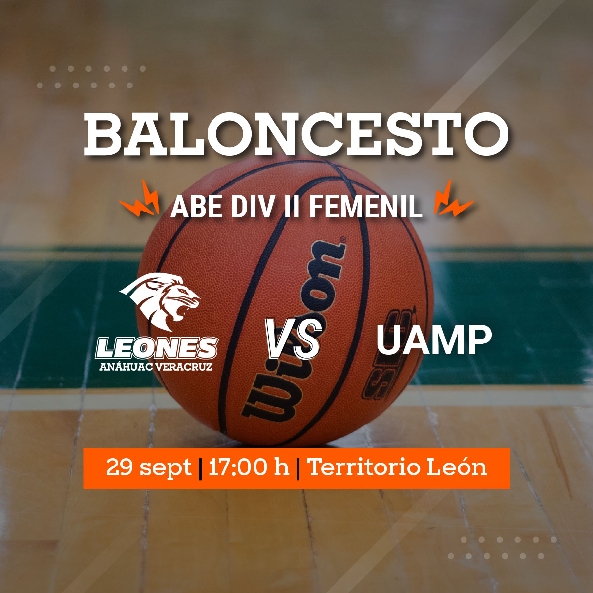Baloncesto Femenil ABE: Leonas vs UAMP Baloncesto Femenil ABE: Leonas vs UAMP
