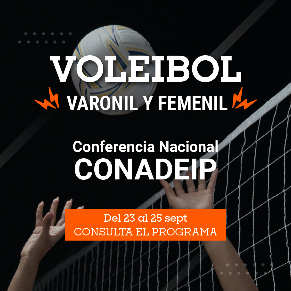 Conferencia Nacional CONADEIP Voleibol Primera Fuerza Varonil y Femenil Conferencia Nacional CONADEIP Voleibol Primera Fuerza Varonil y Femenil