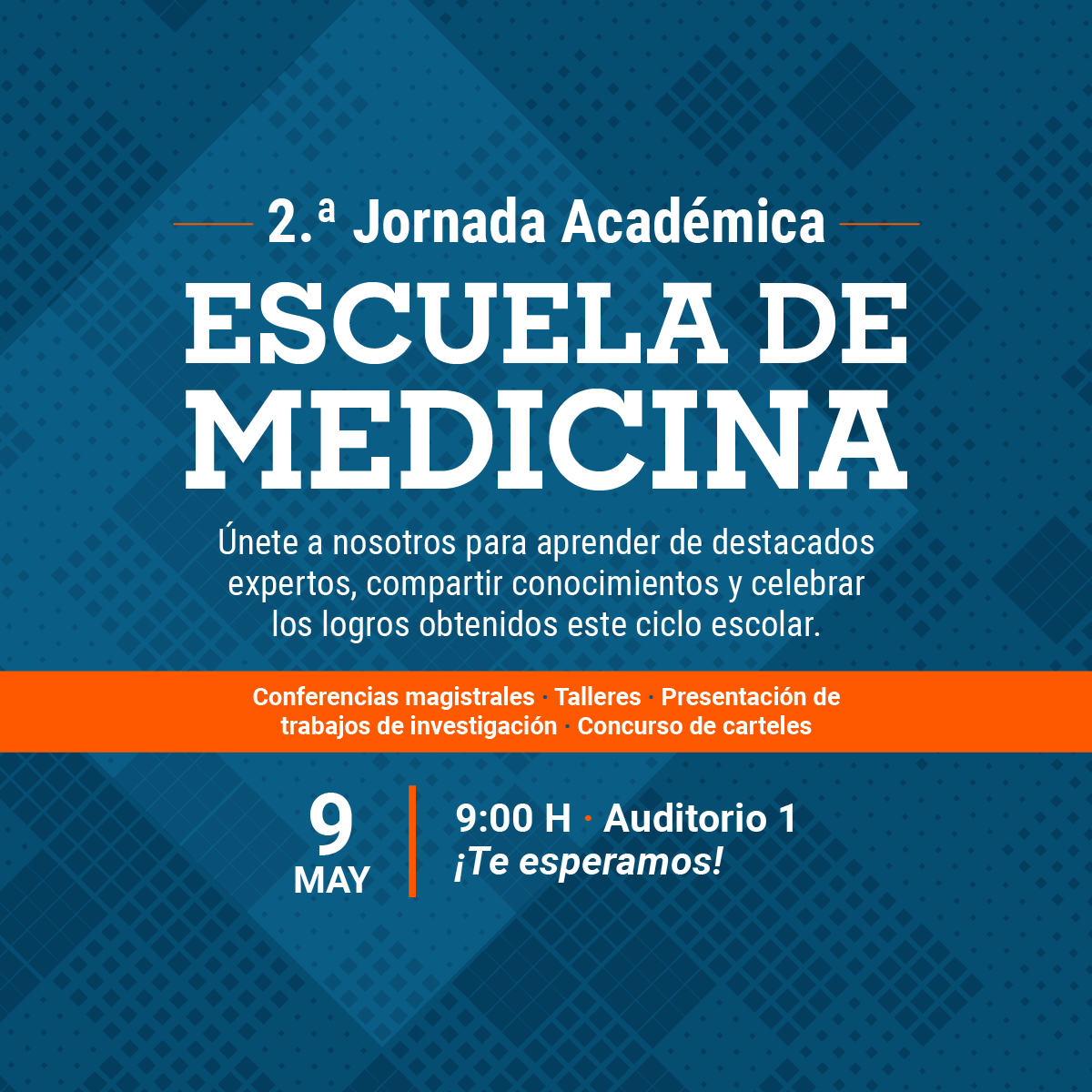 2.a Jornada Académica de la Escuela de Medicina 2.a Jornada Académica de la Escuela de Medicina