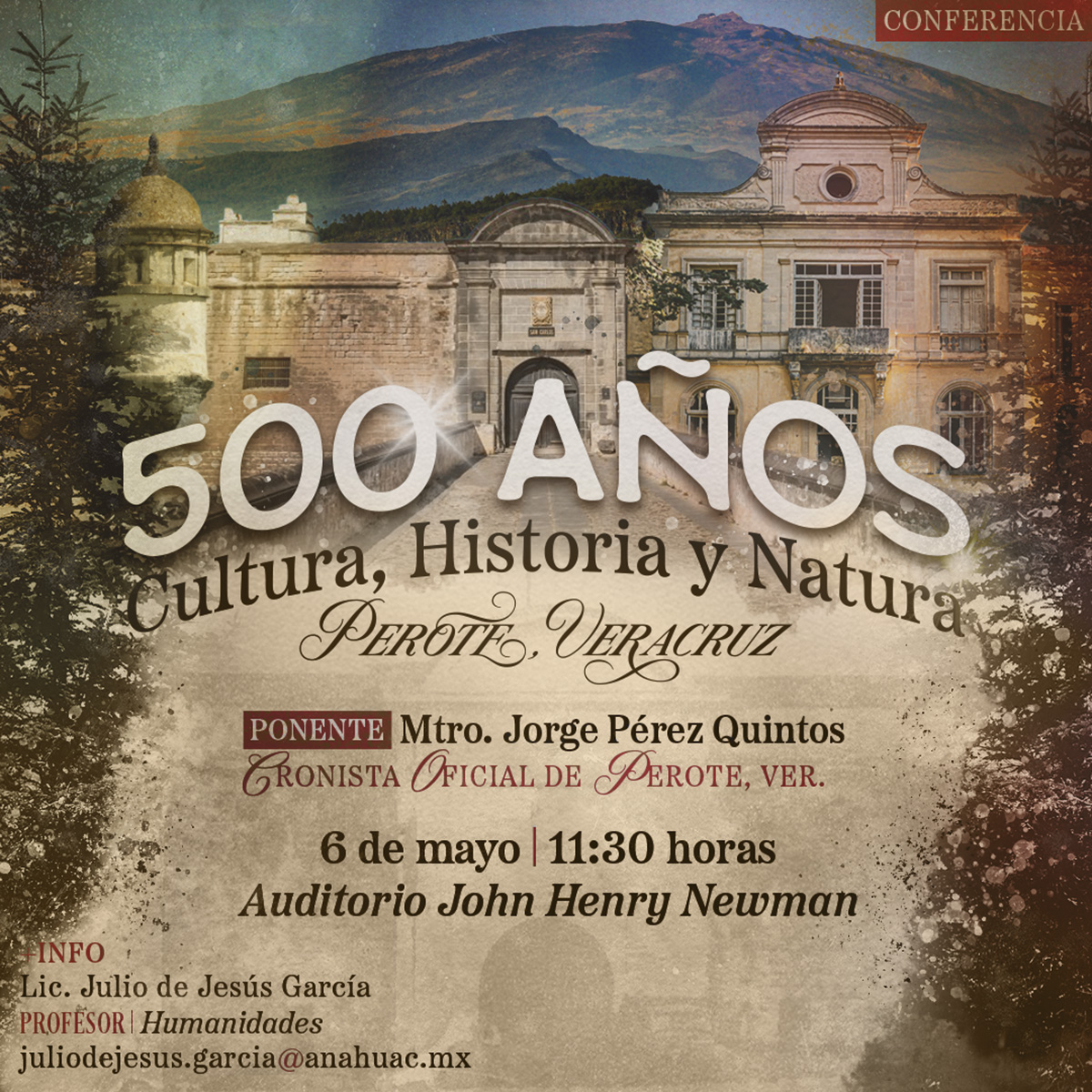 500 años de Cultura, Historia y Natura, Perote, Veracruz 500 años de Cultura, Historia y Natura, Perote, Veracruz