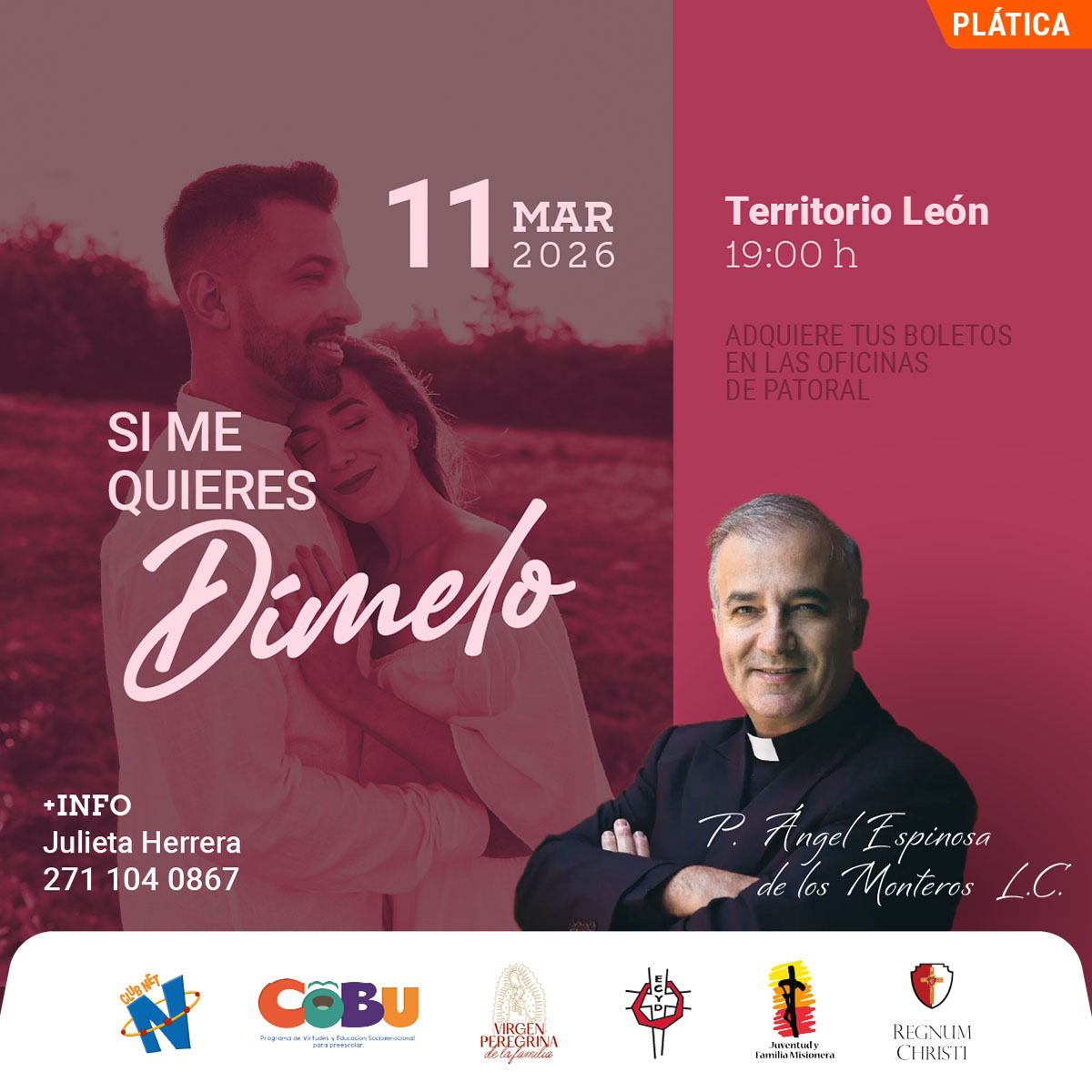 Si me Quieres, Dímelo: Plática