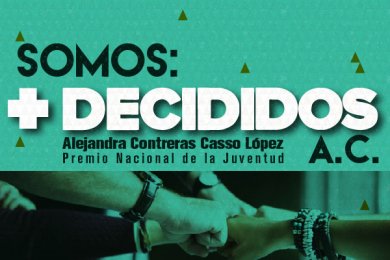 Somos: +Decididos A.C.