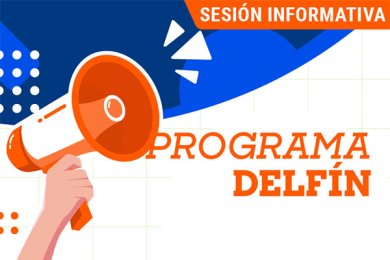 Sesión Informativa: Programa Delfín