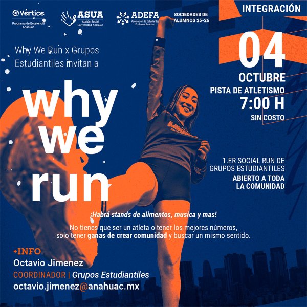 Why We Run X Grupos Estudiantiles