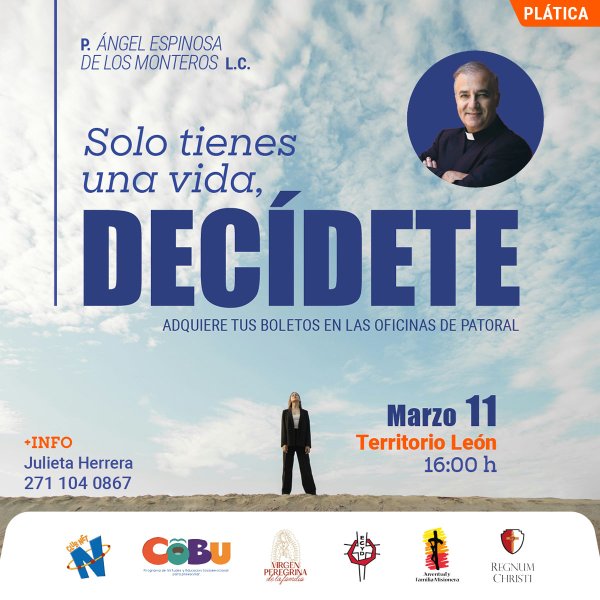 Plática: Sólo Tienes una Vida, Decídete